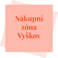 Nákupní zóna Vyškov